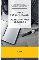 ICRAS Ideas Fundamentales: Marketing para Abogados B0BN2L581W Book Cover