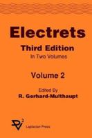 Electrets, Volume 2 1885540094 Book Cover