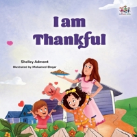 I am Thankful: Thanksgiving book for kids 1525976389 Book Cover