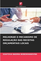 Melhorar O Mecanismo de Regulação Das Receitas Orçamentais Locais (Portuguese Edition) 6207142977 Book Cover
