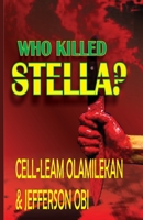 WHO KILLED STELLA? B0CQYCW36D Book Cover