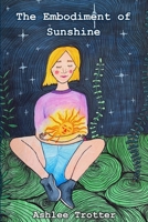 The Embodiment of Sunshine 0359700756 Book Cover