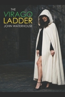 The Virago Ladder: a secret society, just for women. 1720139539 Book Cover