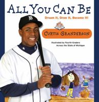 All You Can Be: Dream It, Draw It, Become It! 1600782477 Book Cover