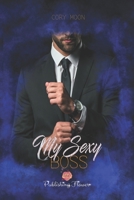 My Sexy Boss: B0BFDWCXKG Book Cover