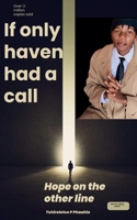 If only haven had a call (Self Help) 620247792X Book Cover