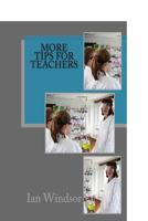 More tips for teachers 0957518129 Book Cover