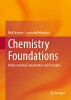 Chemistry Foundations: Understanding Fundamentals and Principles 3032236959 Book Cover