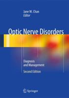 Optic Nerve Disorders: Diagnosis and Management 0387689788 Book Cover