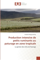 Production Intensive de Petits Ruminants Au Paturage En Zone Tropicale 6131566631 Book Cover