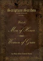 Scripture Scribes, Men of Honor, Women of Grace 1941383254 Book Cover