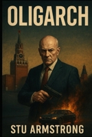 Oligarch B0FK16528F Book Cover