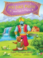 Just Like Magic / Num Passe de M�gica - Bilingual Portuguese (Brazil) and English Edition: Children's Picture Book 164962123X Book Cover