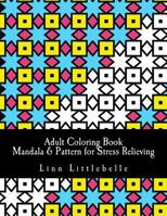 Adult Coloring Book - Mandala & Pattern for Stress Relieving: Stress Relieving Coloring Book 1542720508 Book Cover