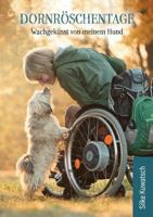Dornröschentage: Wachgeküsst von meinem Hund 375285345X Book Cover