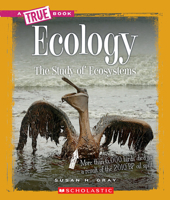 Ecology (A True Book: Earth Science) (A True Book 0531282694 Book Cover
