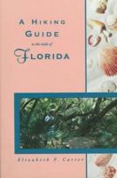 A Hiking Guide to the Trails of Florida 0897320689 Book Cover
