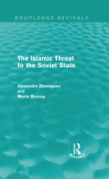 The Islamic Threat to the Soviet State 0415609070 Book Cover
