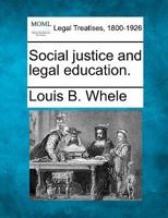 Social justice and legal education. 1240123396 Book Cover