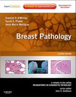 Breast Pathology E-Book: A Volume in the Series: Foundations in Diagnostic Pathology 1437717578 Book Cover