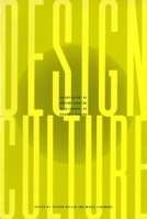 Design Culture: An Anthology of Writing from the AIGA Journal of Graphic Design 1880559714 Book Cover