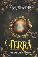 Terra: Book Two: The Orb Quest Series 1092835008 Book Cover