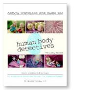 Human Body Detectives: The Lucky Escape. Activity Workbook and Audio CD 0615266770 Book Cover