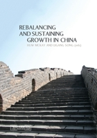 Rebalancing and Sustaining Growth in China 1921862793 Book Cover