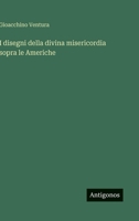 I disegni della divina misericordia sopra le Americhe (Italian Edition) 3563217246 Book Cover