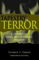 Tapestry of Terror: A Portrait of Middle East Terrorism, 1994-1999 0739103547 Book Cover