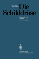 Die Schilddrüse: Diagnostik und Therapie ihrer Krankheiten 3662239752 Book Cover