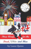 Three Woofs for the Dead, White and Blue 1092864490 Book Cover