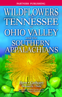 Wildflowers of Tennessee the Ohio Valley and the Southern Appalachians: The Official Field Guide of the Tennessee Native Plant Society 1772131199 Book Cover