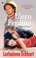 L'eroe perduto (L'Eredità Dei Friessen) 1998775305 Book Cover