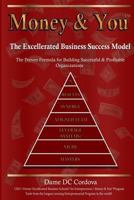 Money & You: Excellerated Business Success Model 1943625395 Book Cover