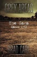 Grey Areas - The Saga (Books 1-4) 1522946365 Book Cover