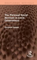 The Personal Social Services in Local Government (Routledge Revivals) 1041391889 Book Cover