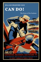 Can Do! The Story Of The Seabees 1557503796 Book Cover