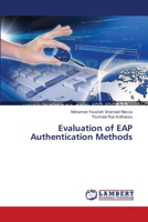 Evaluation of EAP Authentication Methods 3659490350 Book Cover