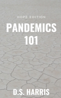 Pandemics 101 B0875Z2K16 Book Cover