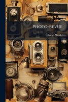 Photo-revue: Journal De Photographie Pratique 1248608038 Book Cover