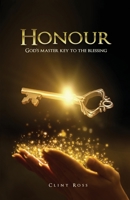 Honour: God's Master Key To The Blessing 0620794526 Book Cover