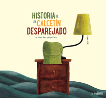 Historia de un calcetín desparejado 8416566062 Book Cover