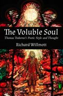 Voluble Soul: Thomas Traherne's Poetic Style and Thought 0718895681 Book Cover