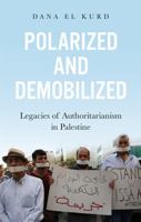 Polarized and Demobilized 1787388247 Book Cover