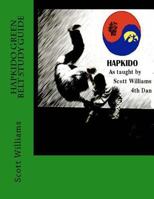 Hapkido Green Belt Study Guide 1523805560 Book Cover