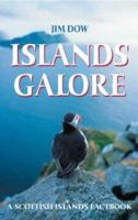 Islands Galore: A Handbook of the Scottish Islands 184502009X Book Cover