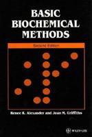 Basic Biochemical Methods 0471561533 Book Cover