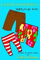 Colin's Shorts 3 1326317431 Book Cover