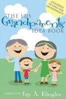 The Lds Grandparents' Idea Book